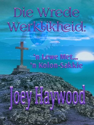 cover image of Die Wrede Werklikheid